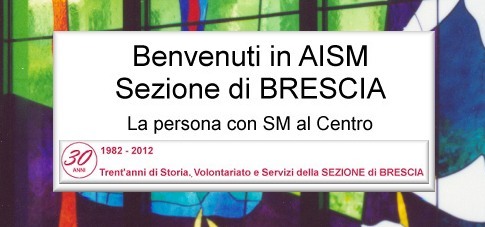 Benvenuto in AISM Sezione di Brescia, abbiamo una Storia da raccontare ...